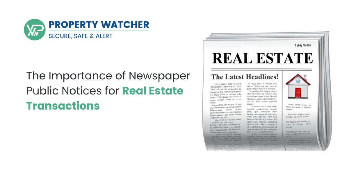  The Importance of Newspaper Public Notices for Real Estate Transactions